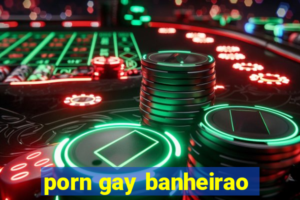 porn gay banheirao